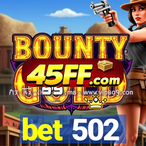 bet 502